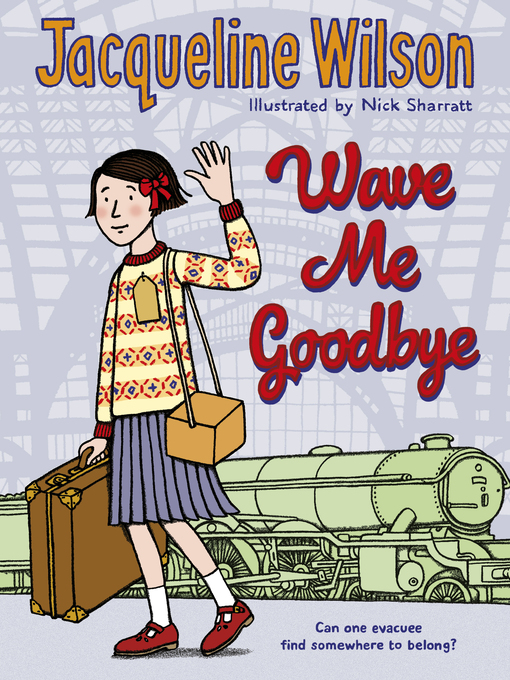 Title details for Wave Me Goodbye by Jacqueline Wilson - Wait list